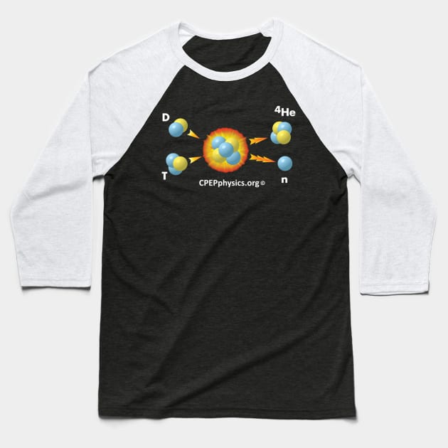 Fusion Baseball T-Shirt by CPEP Physics